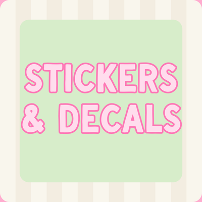 Stickers and Decals