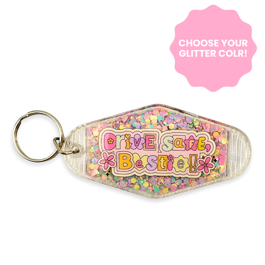 Drive Safe Bestie Keychain