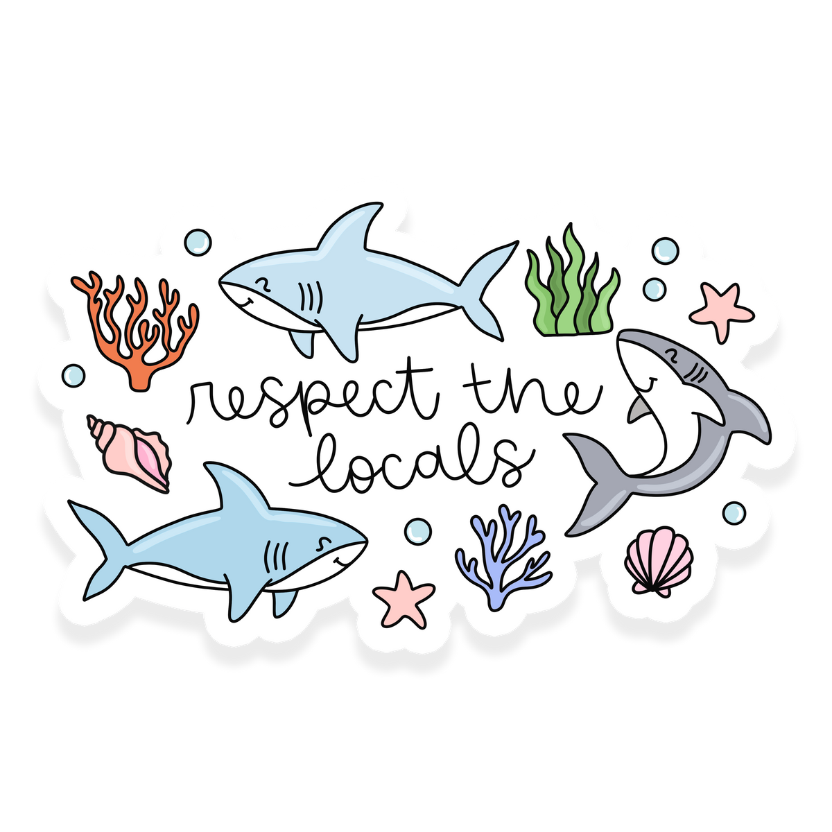 Respect the locals sticker with three sharks, coral, seashells, starfish, seaweed and bubbles