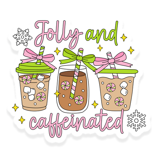 Holiday iced coffee sticker with three festive drinks topped with bows and peppermint straws and the phrase 'Jolly and Caffeinated'.