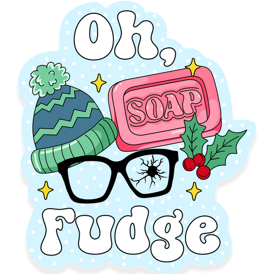 Christmas Story inspired sticker with cracked glasses, winter hat, soap bar, holly, and the phrase Oh, Fudge.