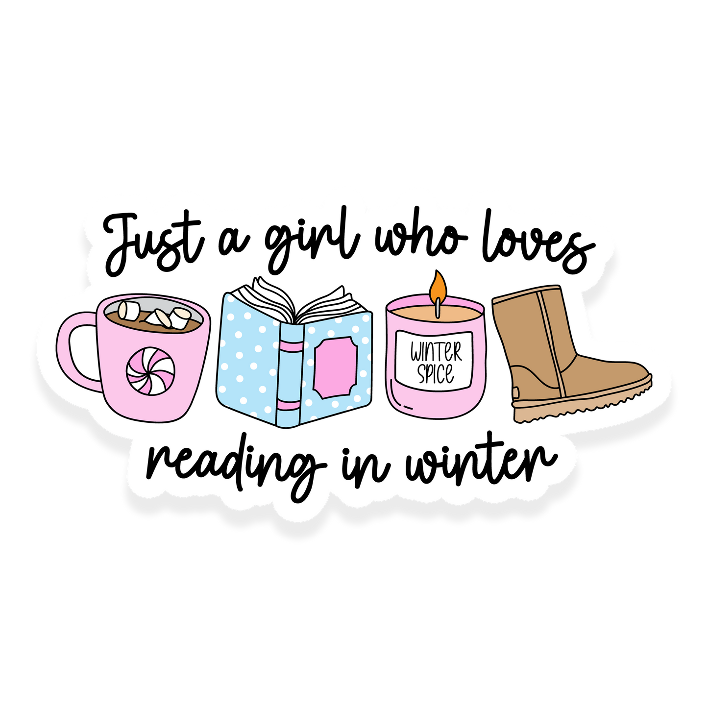 Winter reading sticker with cocoa mug, book, candle, and boots and the phrase Just a Girl Who Loves Reading in Winter.