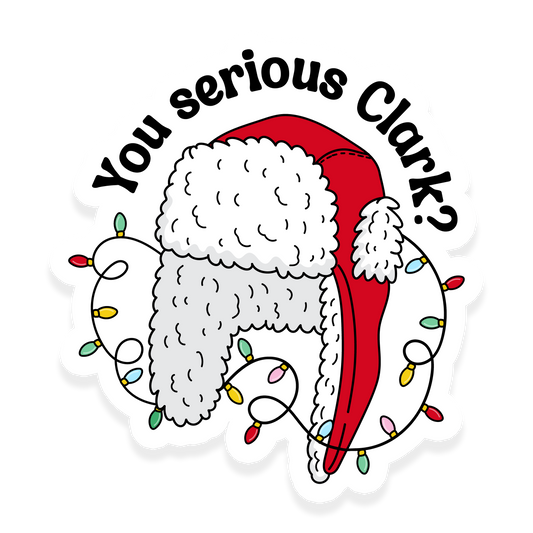 you serious clark christmas hat sticker